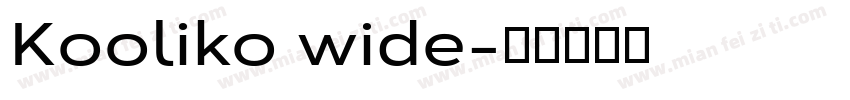 Kooliko wide字体转换